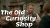 Movie The Old Curiosity Shop Charles Dickens